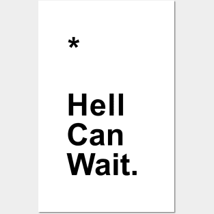 Hell Can Wait Posters and Art